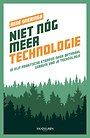 Niet nóg meer technologie Niet nóg meer technologie