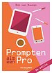 Prompten als een pro 2e editie