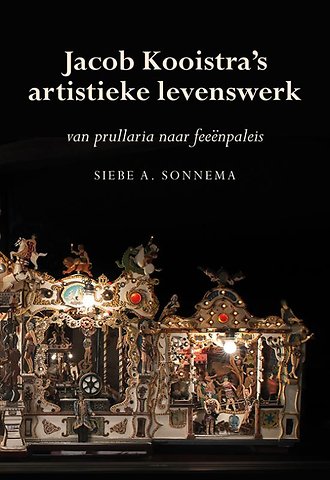Jacob Kooistra's artistieke levenswerk