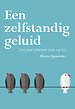 Een zelfstandig geluid Een zelfstandig geluid