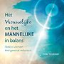 Het vrouwelijke en het mannelijke in balans Het vrouwelijke en het mannelijke in balans