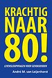 Krachtig naar 80!