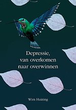 Depressie, van overkomen naar overwinnen Depressie, van overkomen naar overwinnen