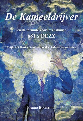 De Kameeldrijver en de formule voor levenskunst