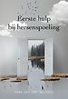 Eerste hulp bij hersenspoeling