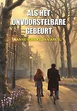 Als het onvoorstelbare gebeurt