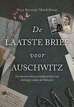 De laatste brief voor Auschwitz