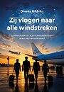 Zij vlogen naar alle windstreken