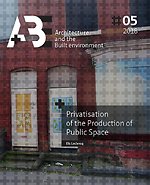 Privatisation of the Production of Public Space