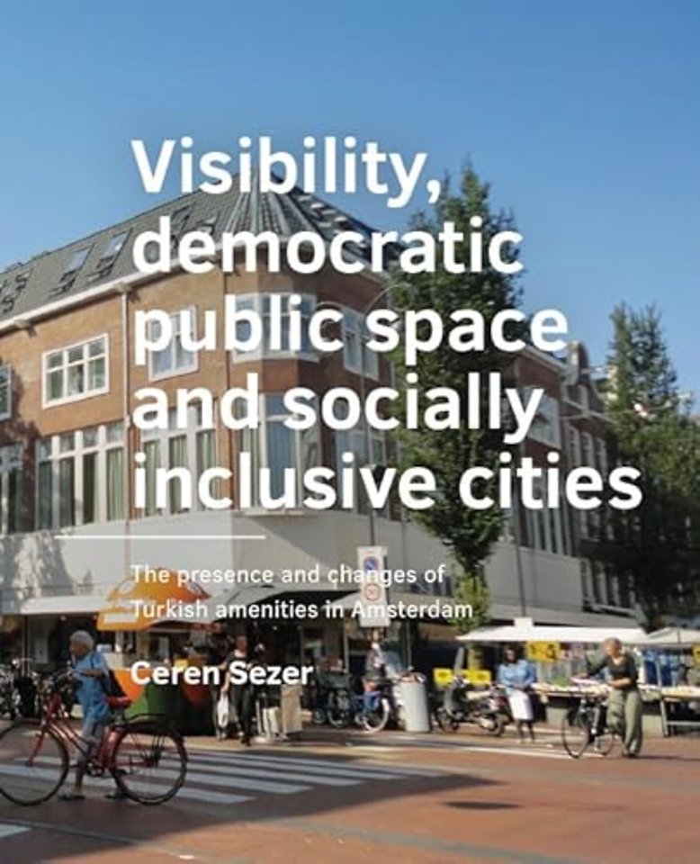 Visibility, democratic public space and socially inclusive cities