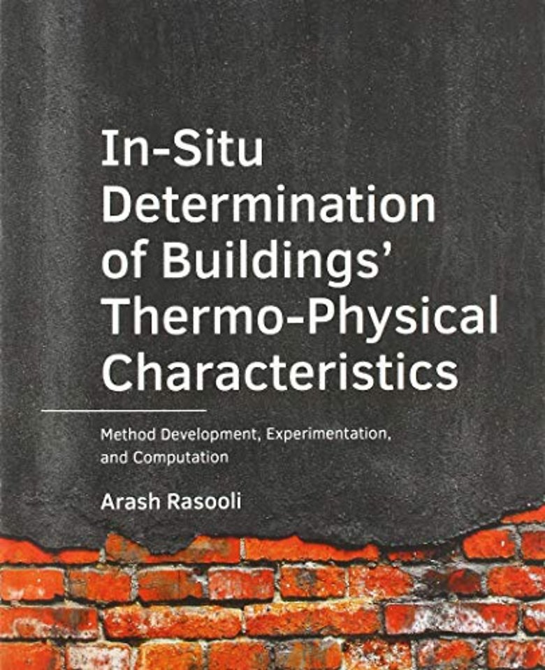 In-Situ Determination of Buildings’ Thermo-Physical Characteristics