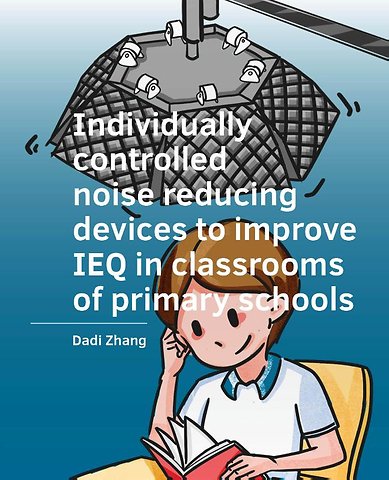 Individually controlled noise reducing devices to improve IEQ in classrooms of primary schools