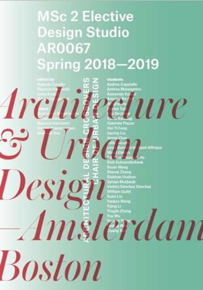 Architecture & Urban Design—Amsterdam and Boston