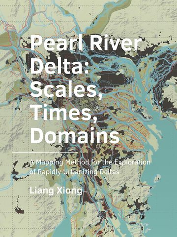 Pearl River Delta: Scales, Times, Domains