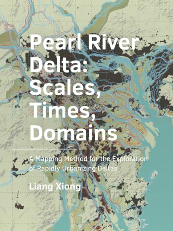 Pearl River Delta: Scales, Times, Domains