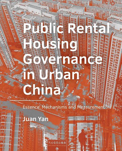 Public Rental Housing Governance in Urban China