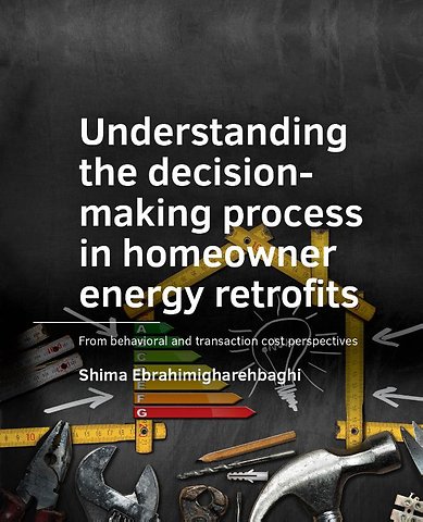 Understanding the decision-making process in homeowner energy retrofits