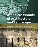 At the ­crossroads of Architecture and Landscape