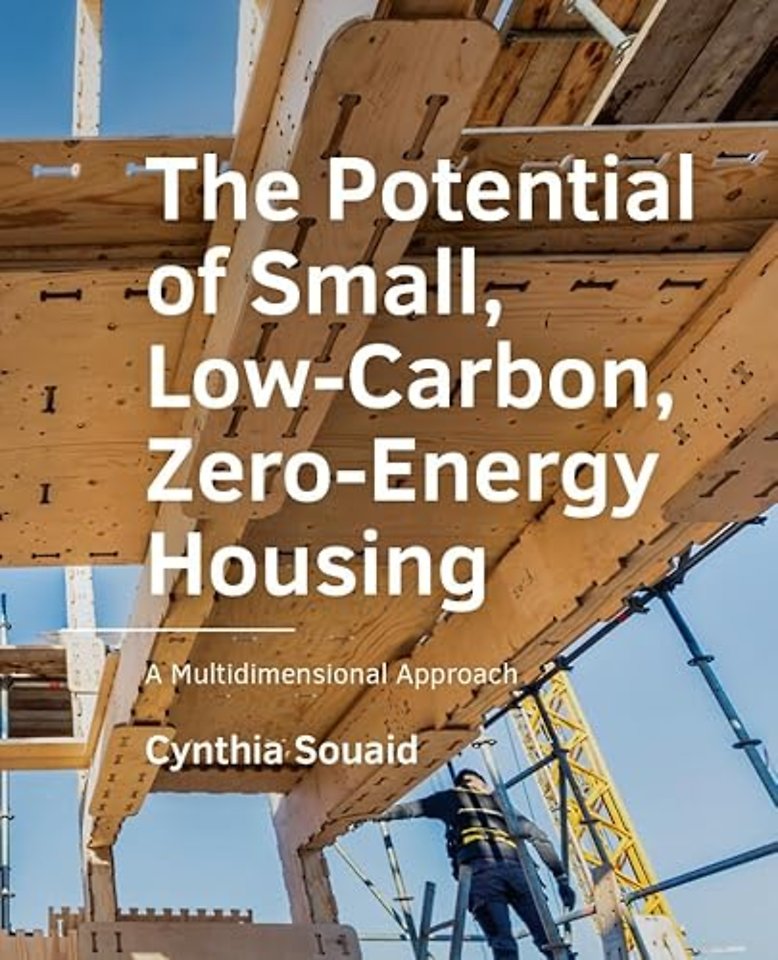 The Potential of Small, Low-Carbon, Zero-Energy Housing