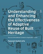 Understanding and Enhancing the Effectiveness of Adaptive Reuse of Built Heritage