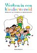 Werken in een kleuterwereld