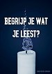 Begrijp je wat je leest?