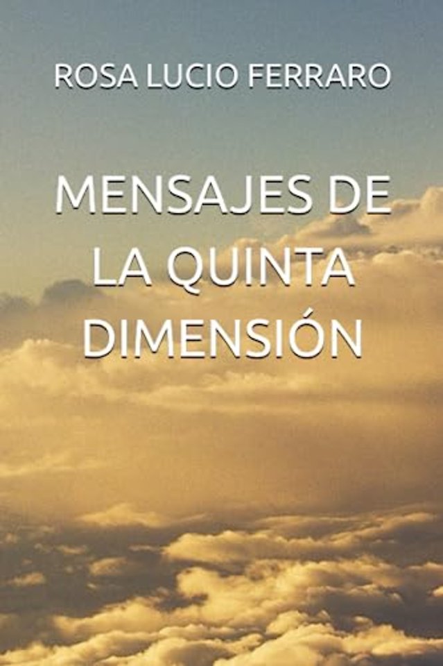 MENSAJES DE LA QUINTA DIMENSIÓN