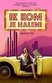 Ik kom je halen!