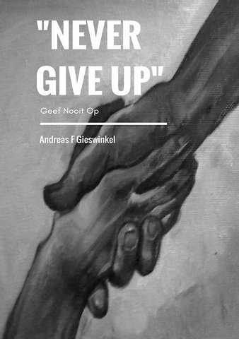 "Never Give Up"