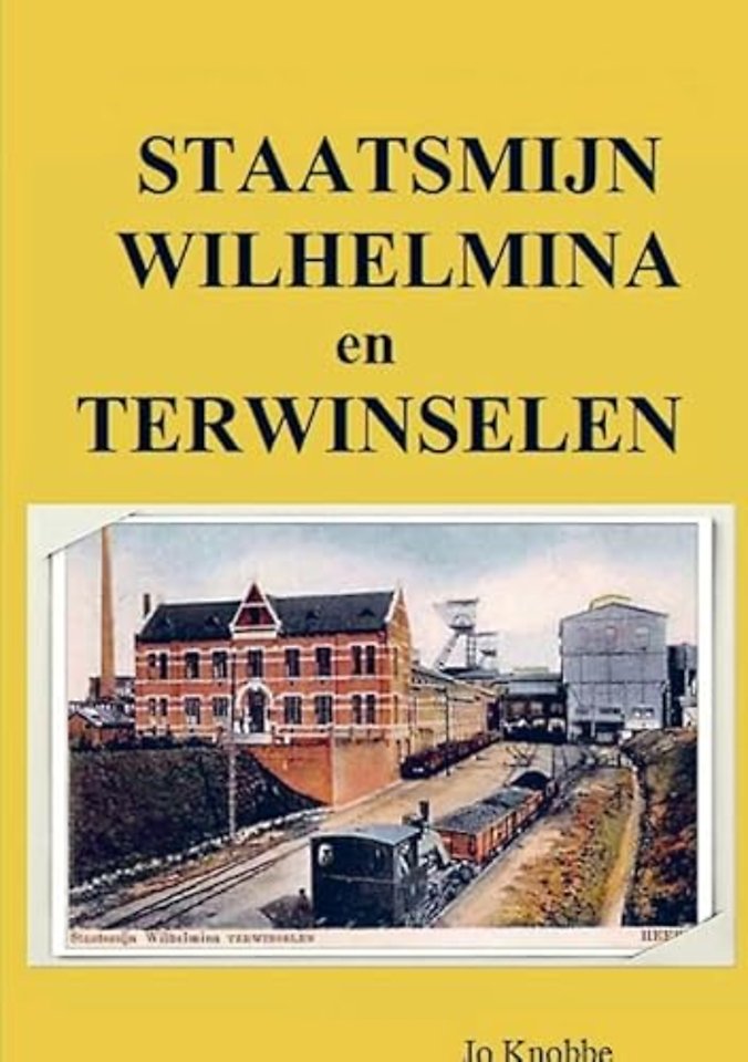 Staatsmijn Wilhelmina en Terwinselen