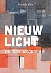 Nieuw licht op oude woorden II