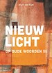 Nieuw licht op oude woorden III