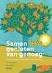 Samen genieten van genoeg