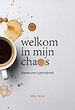 Welkom in mijn chaos