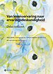 Van levenservaring naar ervaringsdeskundigheid Van levenservaring naar ervaringsdeskundigheid