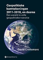 Geopolitieke kanttekeningen 2011-2018, en daarna