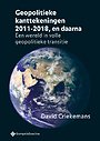 Geopolitieke kanttekeningen 2011-2018, en daarna Geopolitieke kanttekeningen 2011-2018, en daarna