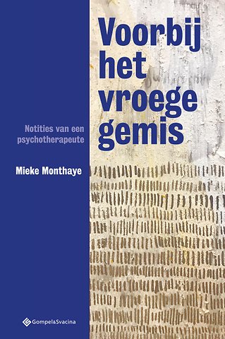 Voorbij het vroege gemis. Notities van een psychotherapeute