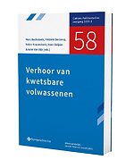 Verhoor van kwetsbare volwassenen - Cahiers Politiestudies 2021-1 , nummer 58