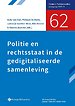 Politie en rechtsstaat in de gedigitaliseerde samenleving Politie en rechtsstaat in de gedigitaliseerde samenleving