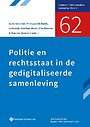 Politie en rechtsstaat in de gedigitaliseerde samenleving Politie en rechtsstaat in de gedigitaliseerde samenleving