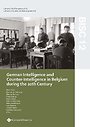 German Intelligence and Counter-Intelligence in Belgium during the 20th Century