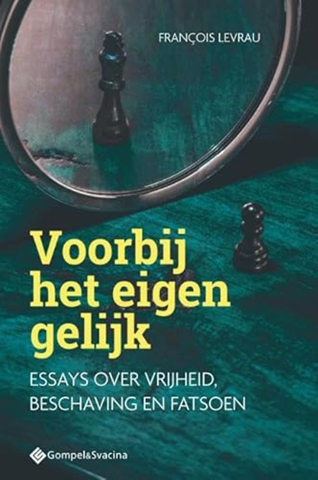 Voorbij het eigen gelijk