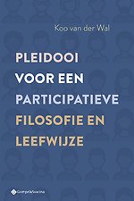 Pleidooi voor een participatieve filosofie en leefwijze