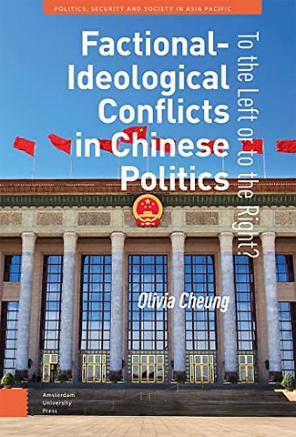 Factional-Ideological Conflicts in Chinese Politics