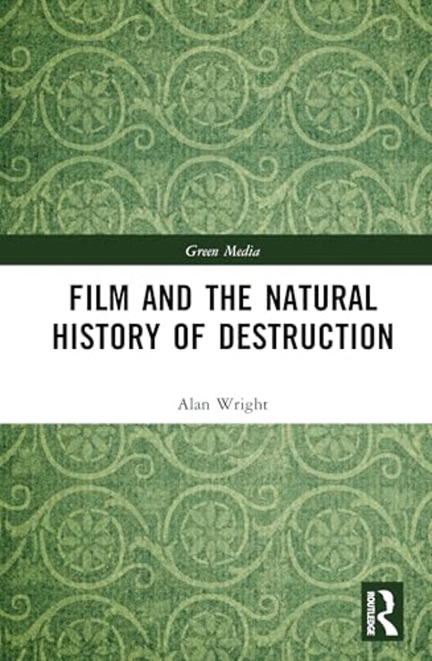 Film and the Natural History of Destruction