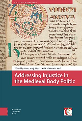 Addressing Injustice in the Medieval Body Politic