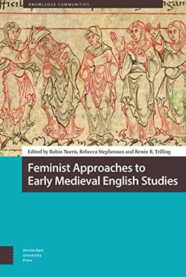 Feminist Approaches to Early Medieval English Studies