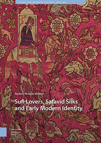 Sufi Lovers, Safavid Silks and Early Modern Identity