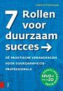 7 Rollen voor duurzaam succes 7 Rollen voor duurzaam succes
